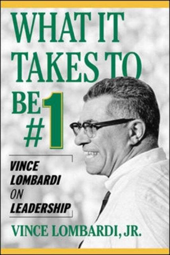 What It Takes to Be #1 av Vince Lombardi