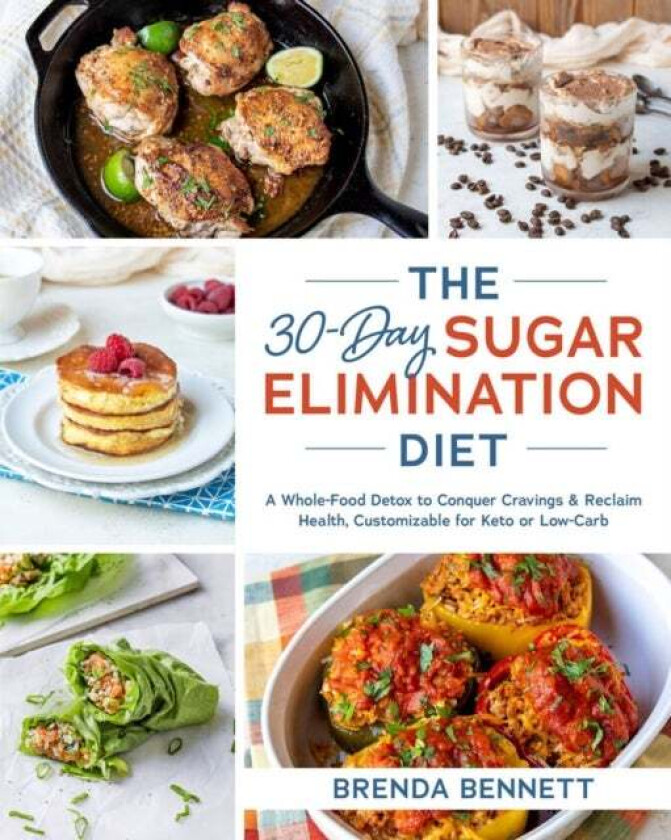 The 30-day Sugar Elimination Diet av Brenda Bennett