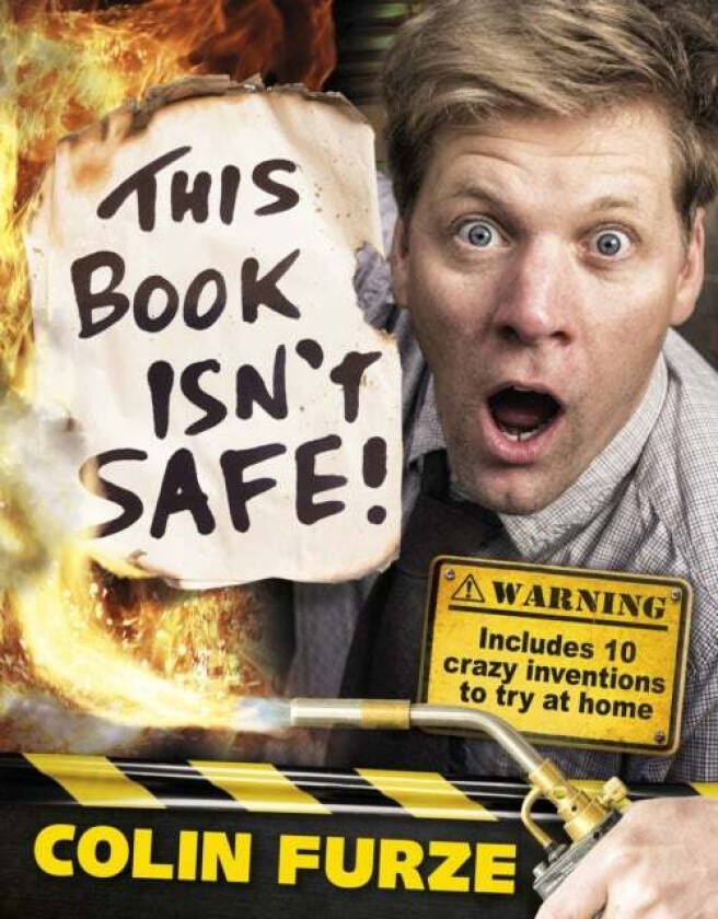 Colin Furze: This Book Isn't Safe! av Colin Furze