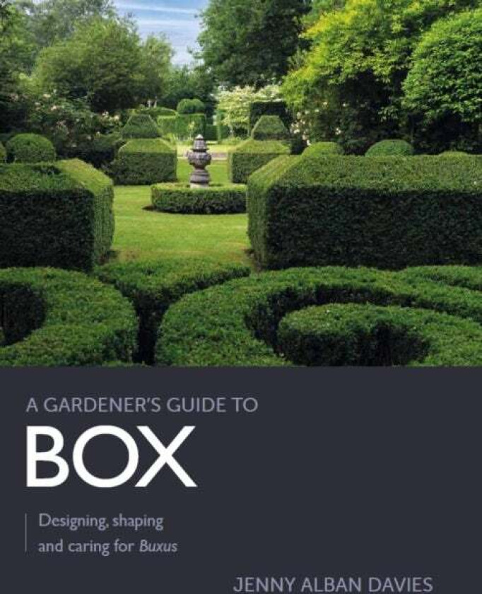Gardener's Guide to Box av Jenny Alban Davies