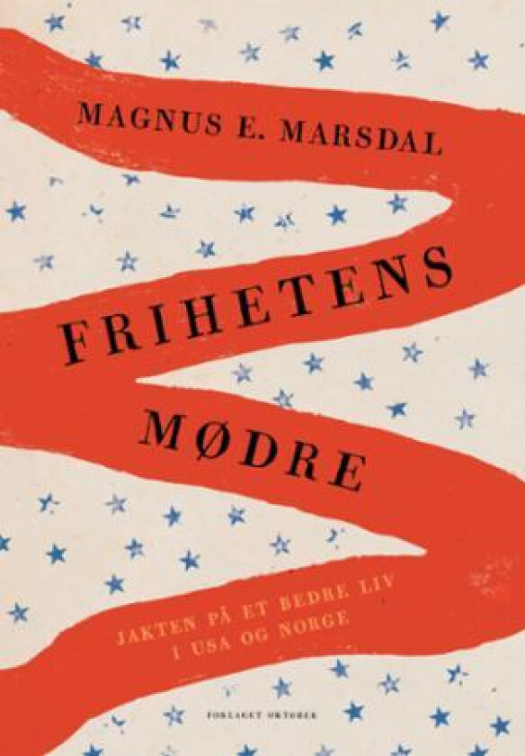 Frihetens mødre av Magnus E. Marsdal