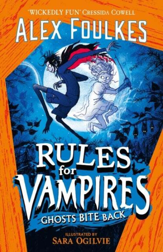 Rules for Vampires: Ghosts Bite Back av Alex Foulkes