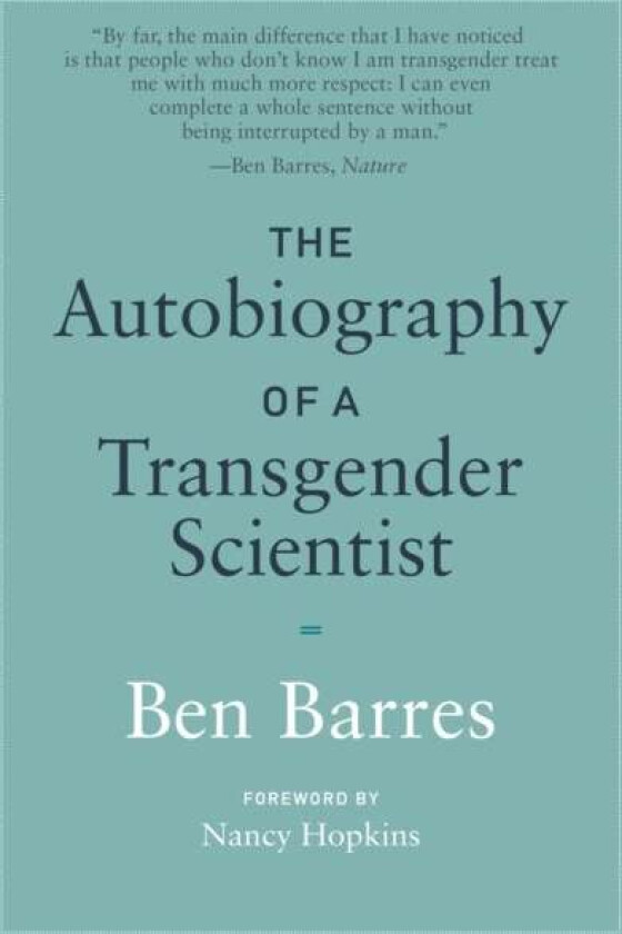 The Autobiography of a Transgender Scientist av Ben Barres