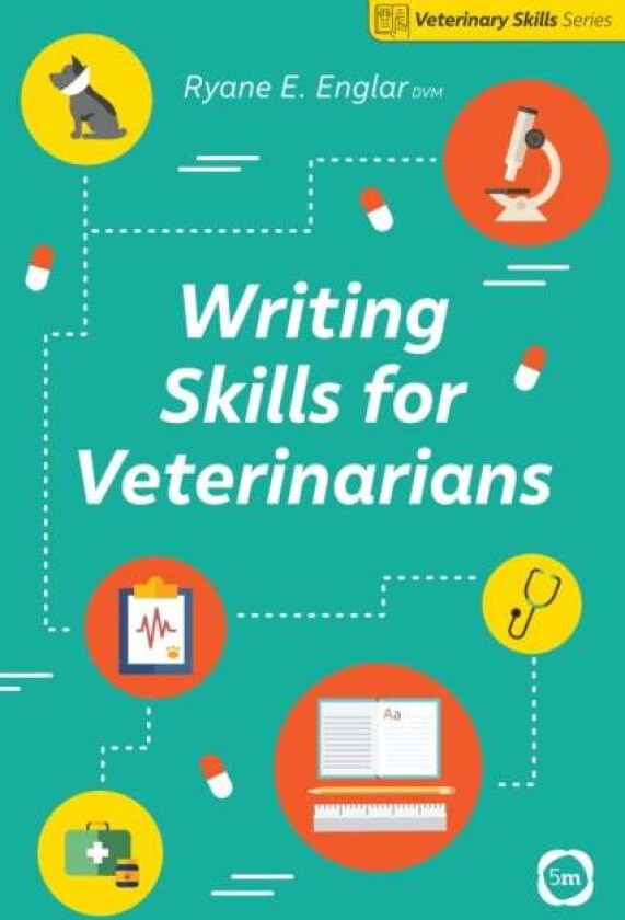 Writing Skills for Veterinarians av Ryane E. Englar