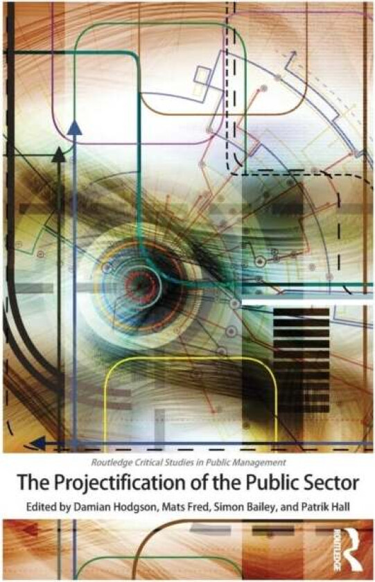 The Projectification of the Public Sector