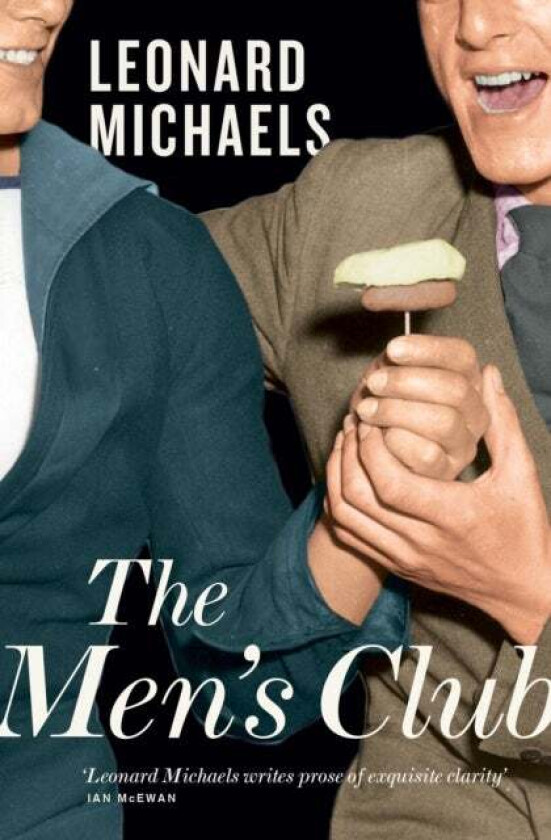 The Men's Club av Leonard Michaels