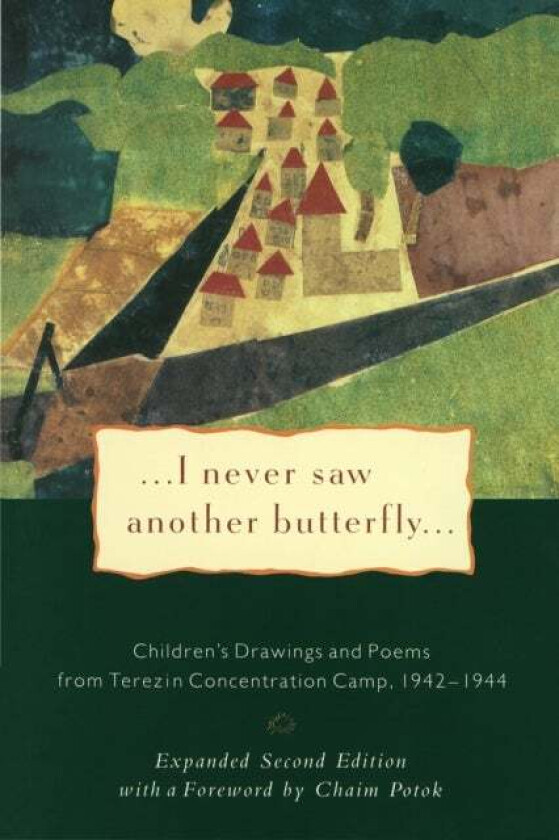 I Never Saw Another Butterfly av Hana Volavkova