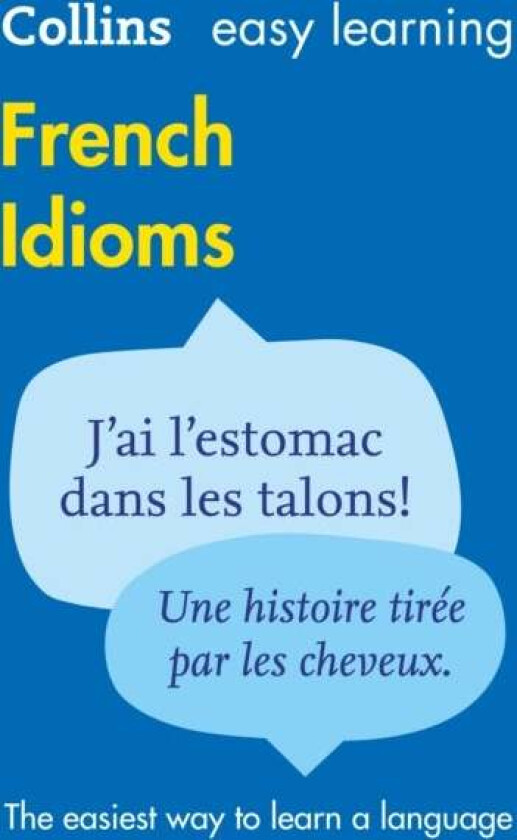 Easy Learning French Idioms av Collins Dictionaries