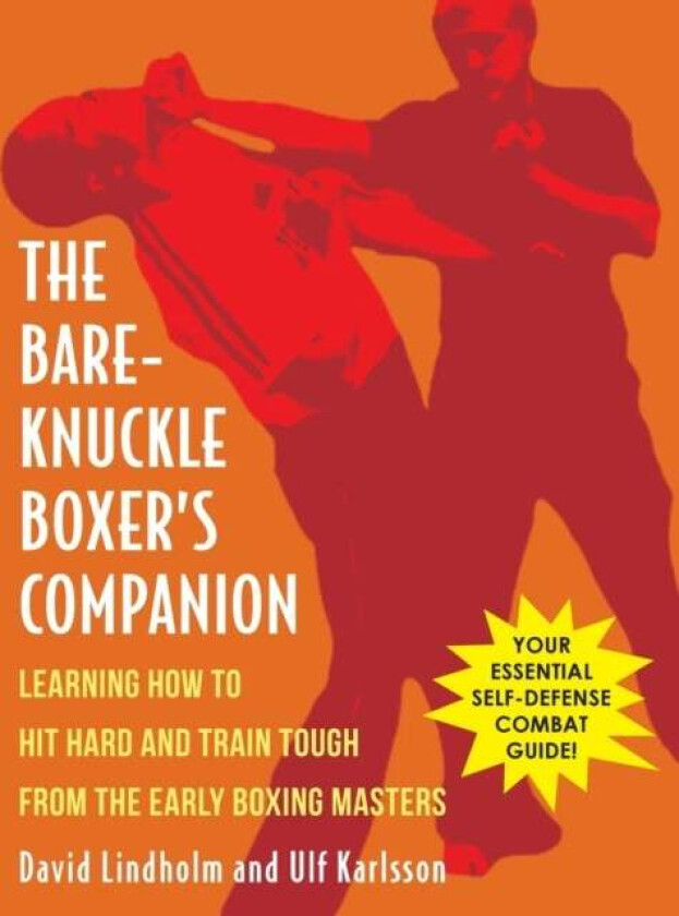 Bare-Knuckle Boxer's Companion av David Lindholm, Ulf Karlsson
