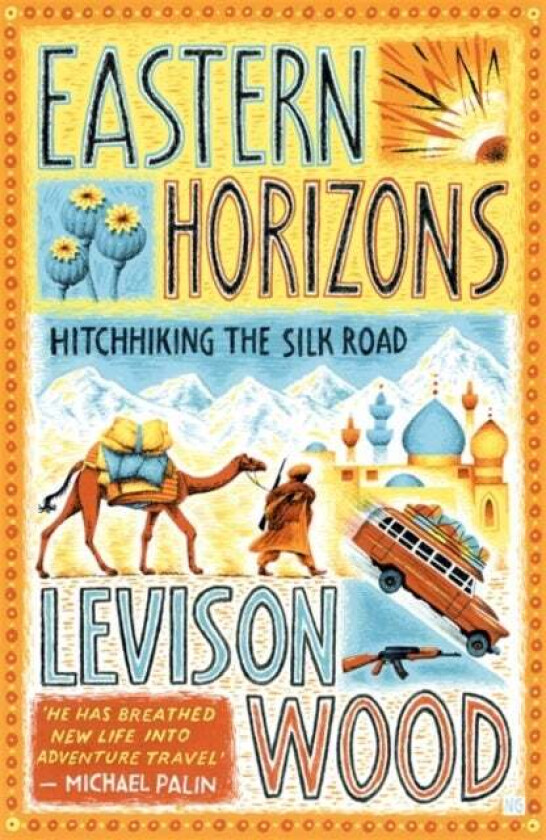Eastern Horizons av Levison Wood