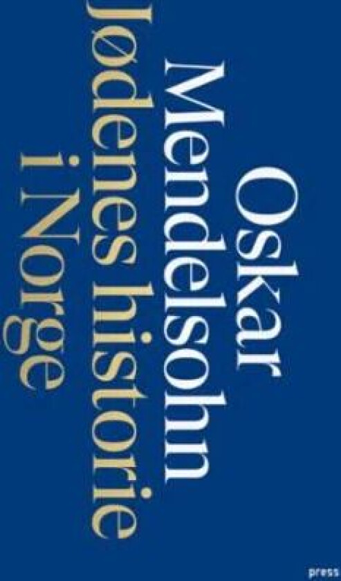 Jødenes historie i Norge av Oskar Mendelsohn