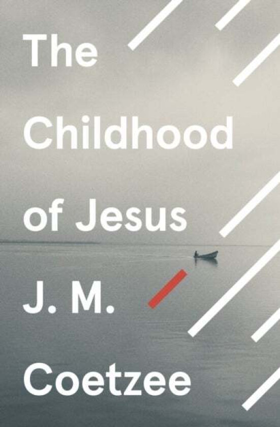 The Childhood of Jesus av J.M. Coetzee