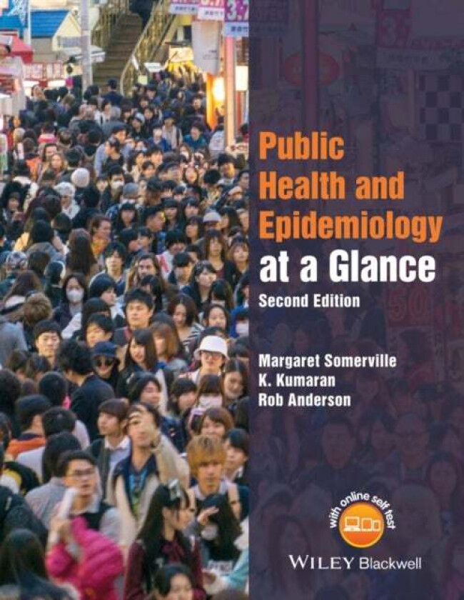 Public Health and Epidemiology at a Glance av Margaret (NHS Highland Inverness) Somerville, K. (NHS Somerset) Kumaran, Rob (Peninsula Medical School E