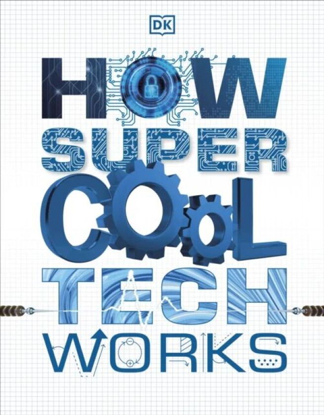 How Super Cool Tech Works av DK