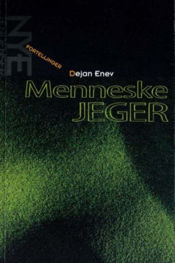 Menneskejeger av Dejan Enev