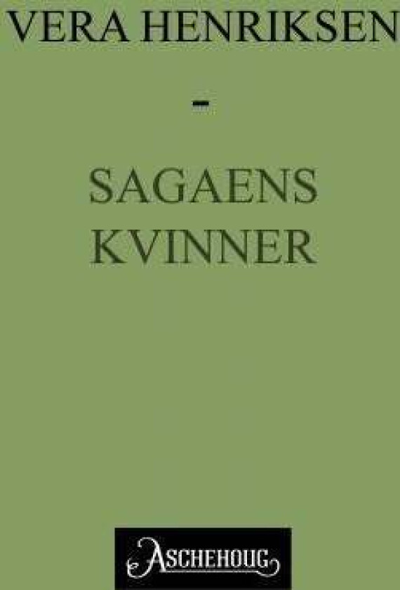 Sagaens kvinner av Vera Henriksen