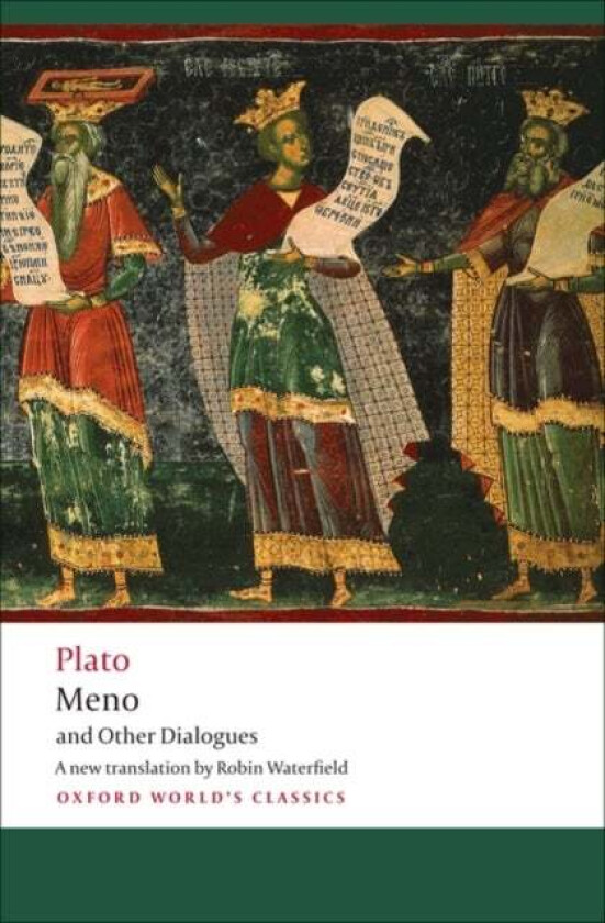 Meno and Other Dialogues av Plato