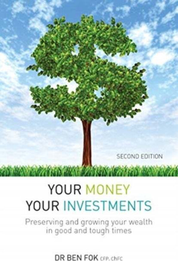 Your Money Your Investments av Dr Ben Fok