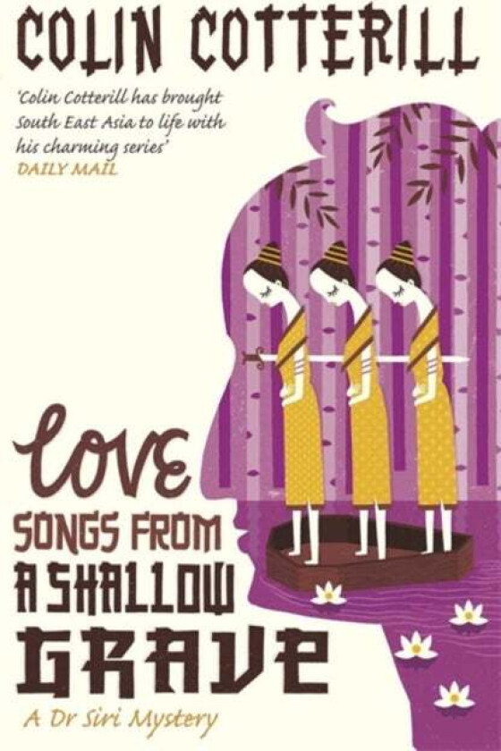 Love Songs from a Shallow Grave av Colin Cotterill