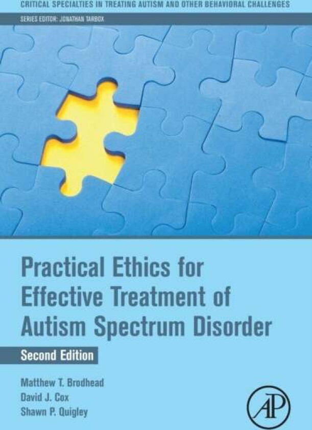 Practical Ethics for Effective Treatment of Autism Spectrum Disorder av Matthew T. (Assistant Professor Department of counseling Educational Psycholog