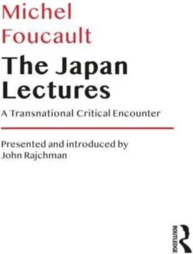 The Japan Lectures av Michel Foucault