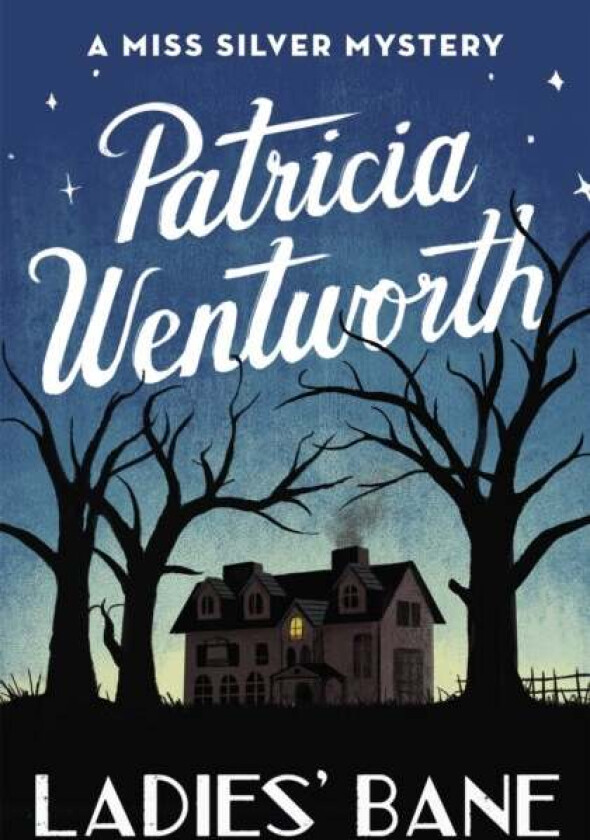 Ladies' Bane av Patricia Wentworth