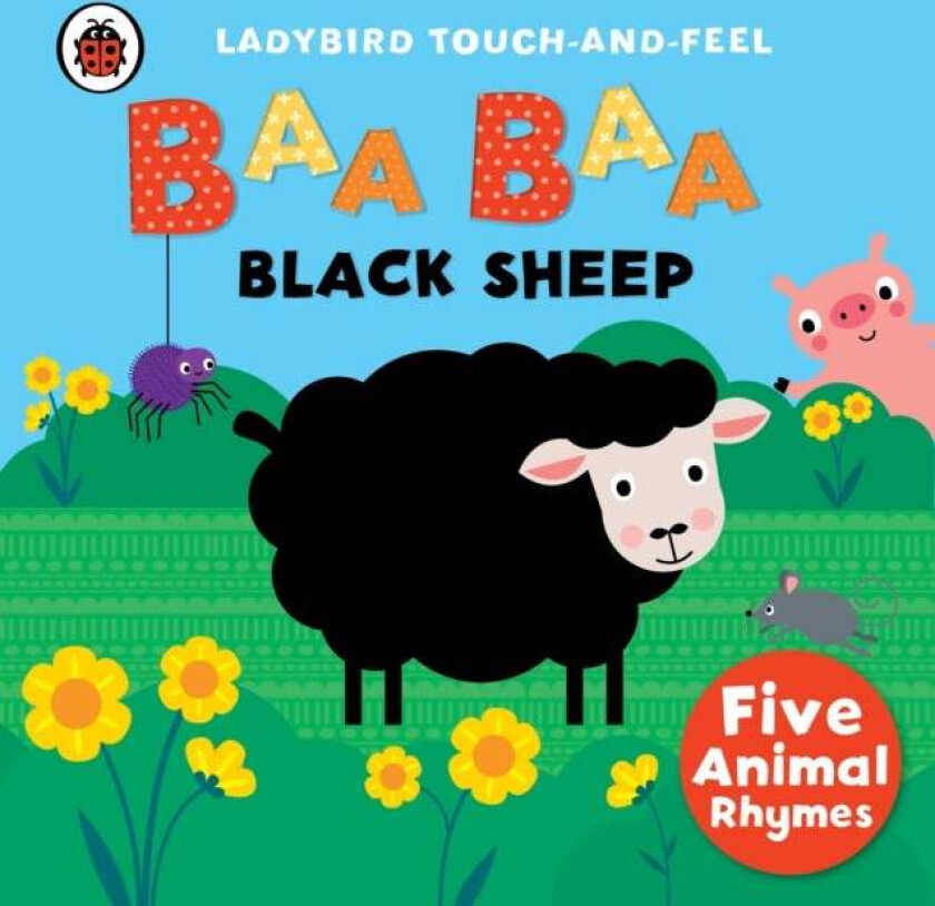 Baa, Baa, Black Sheep: Ladybird Touch and Feel Rhymes