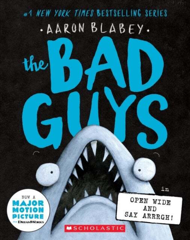 The Bad Guys in Open Wide and Say Arrrgh! (The Bad Guys #15) av Aaron Blabey
