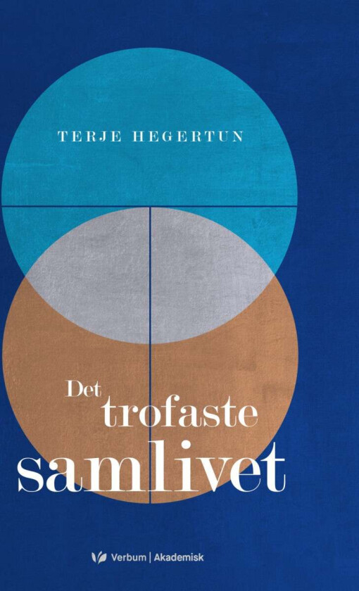 Det trofaste samlivet av Terje Hegertun