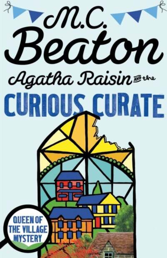Agatha Raisin and the Curious Curate av M.C. Beaton