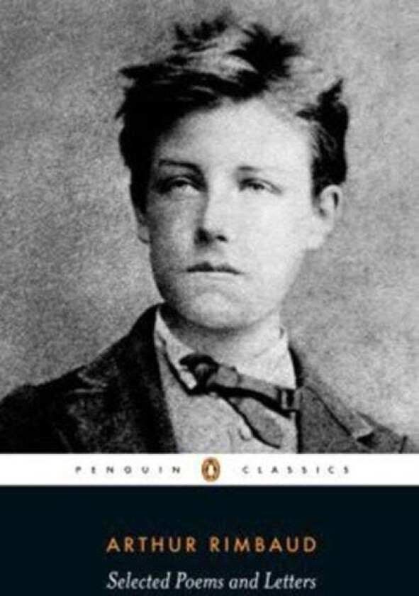 Selected Poems and Letters av Arthur Rimbaud