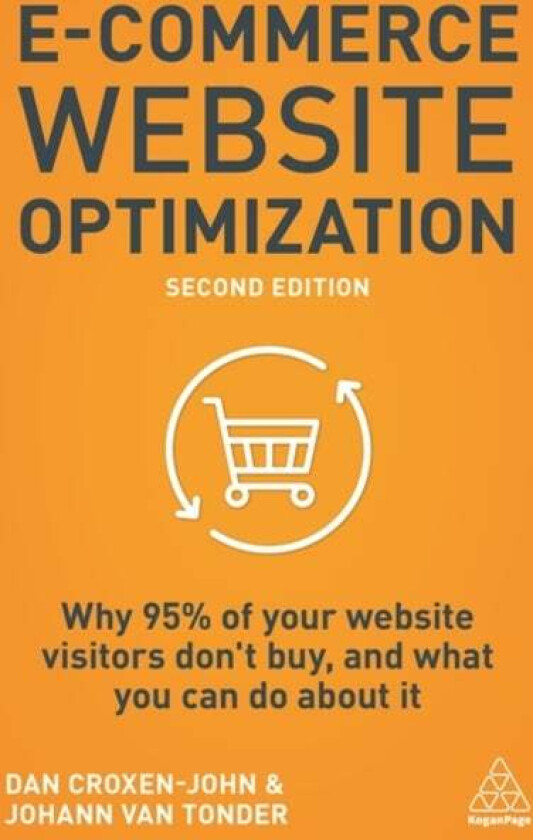 E-Commerce Website Optimization av Dan (CEO) Croxen-John, Johann van Tonder