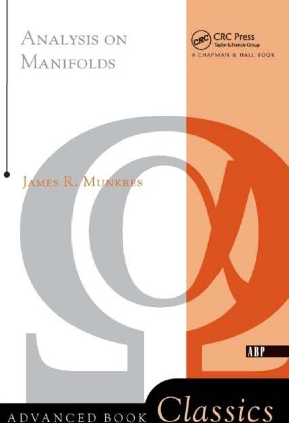 Analysis On Manifolds av James R. Munkres