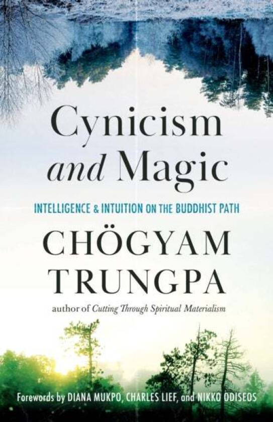 Cynicism and Magic av Chogyam Trungpa