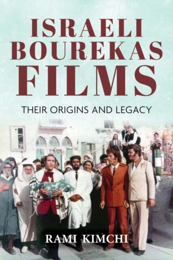Israeli Bourekas Films av Rami Kimchi