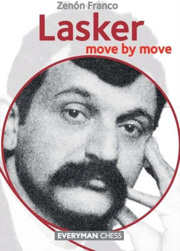 Lasker: Move by Move av Zenon Franco
