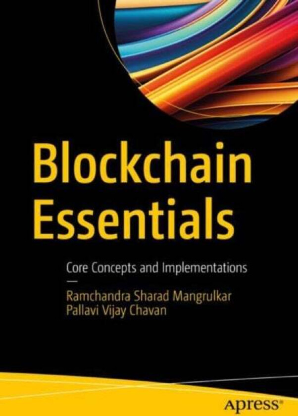 Blockchain Essentials av Ramchandra Sharad Mangrulkar, Palla Vijay Chavan