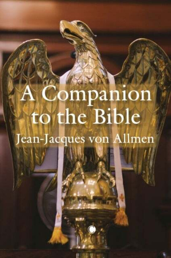 A Companion to the Bible av J.J. Von Allmen