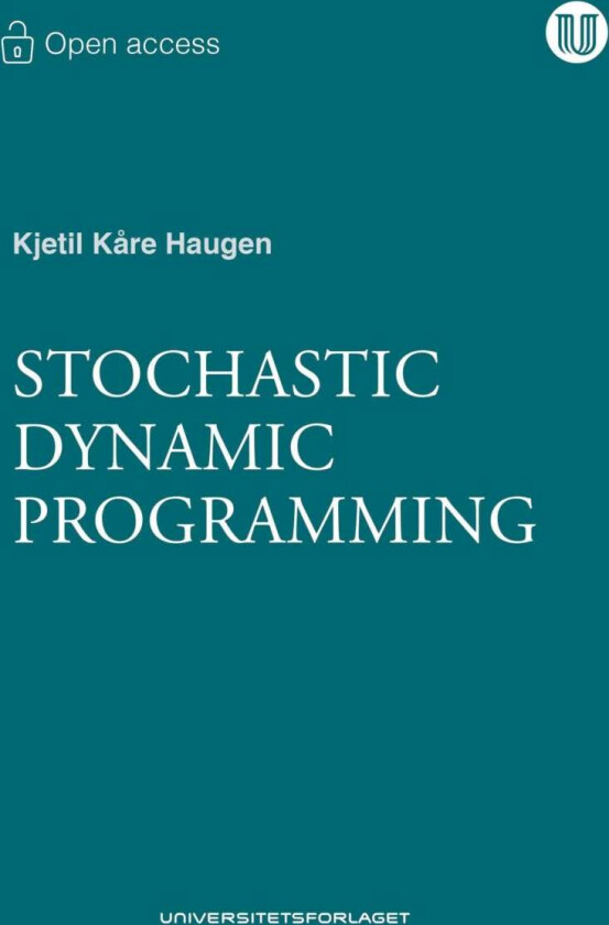 Stochastic Dynamic Programming Av Kjetil Kåre Haugen