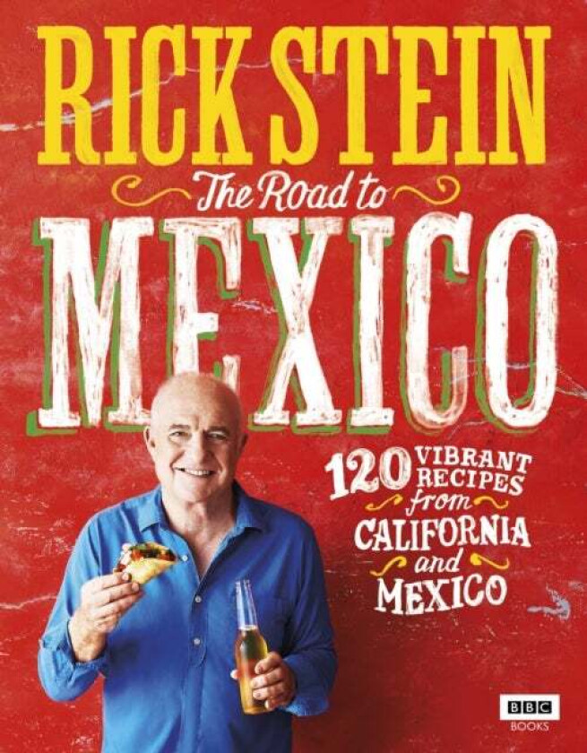 Rick Stein: The Road to Mexico av Rick Stein