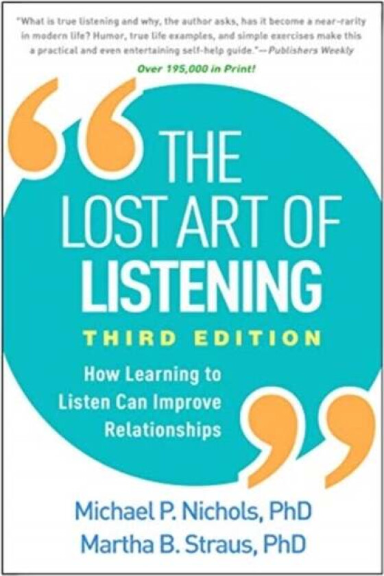 The Lost Art of Listening av Michael P. Nichols, Martha B. Straus