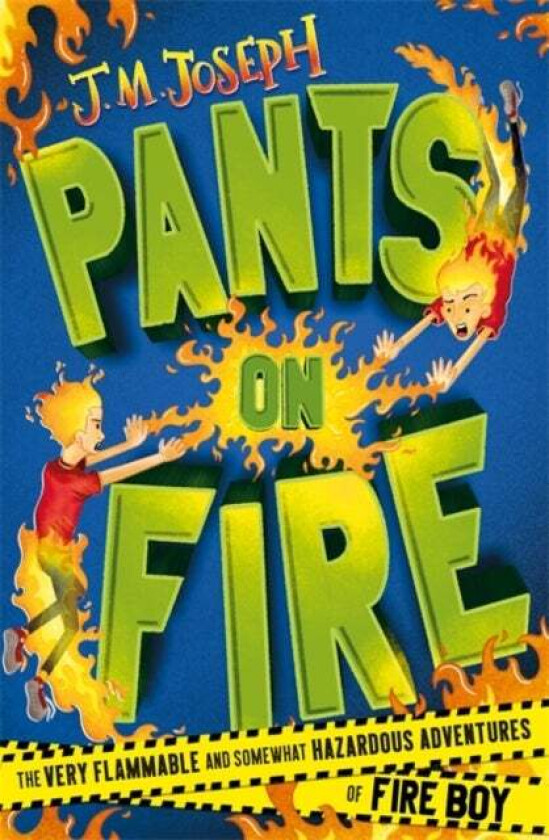 Fire Boy: Pants on Fire av J.M. Joseph