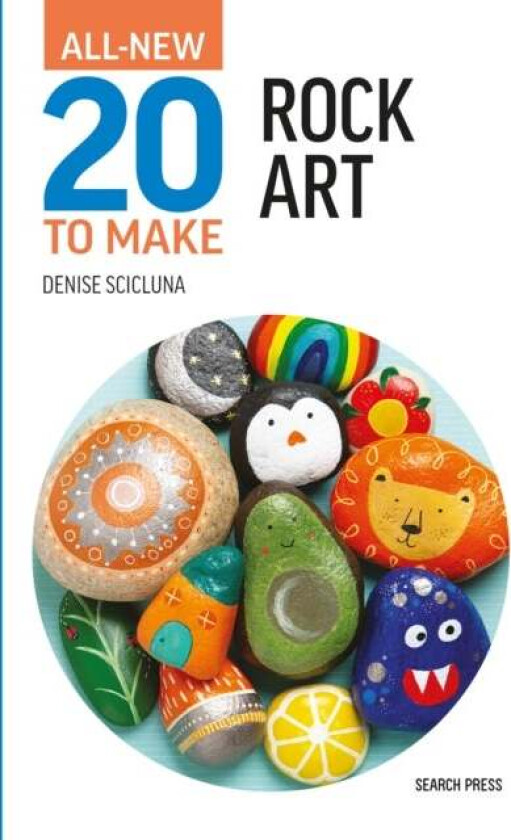 All-New Twenty to Make: Rock Art av Denise Scicluna