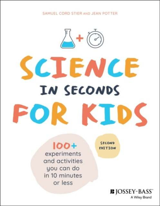 Science in Seconds for Kids av Samuel Cord Stier, Jean Potter