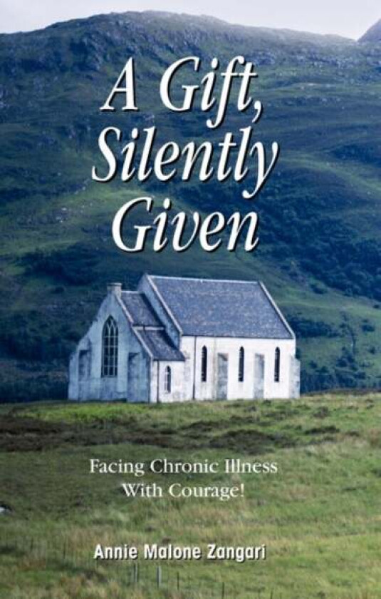 A Gift, Silently Given av Annie Malone Zangari
