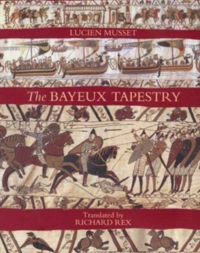 The Bayeux Tapestry av Lucien Musset