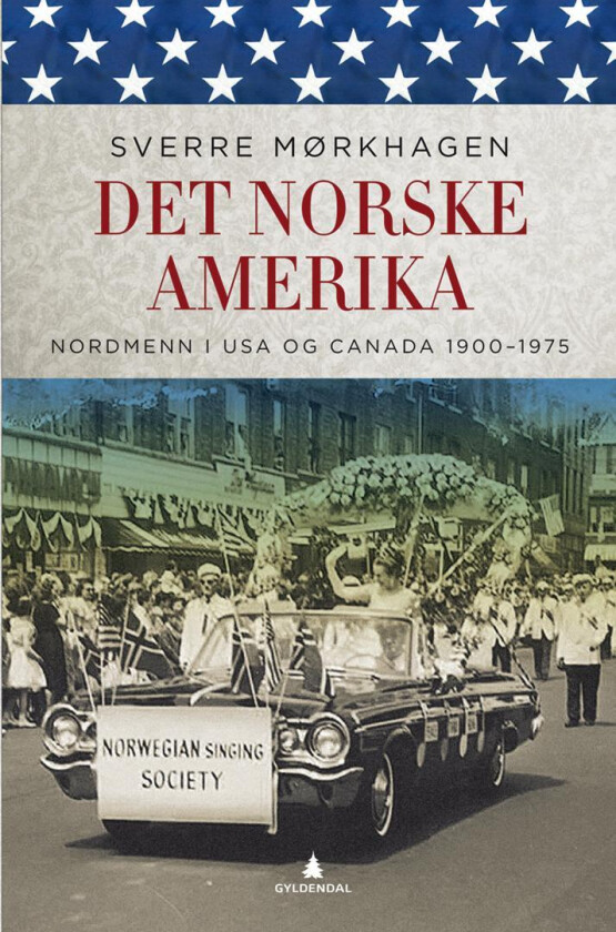 Det norske Amerika av Sverre Mørkhagen