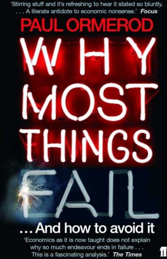 Why Most Things Fail av Paul Ormerod