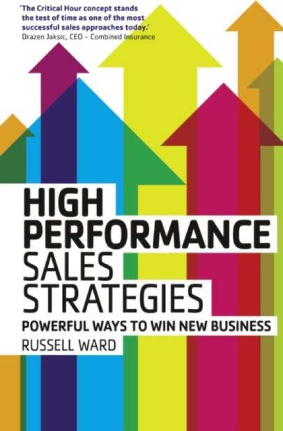 High Performance Sales Strategies av Russell Ward