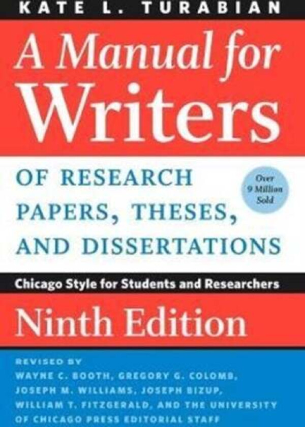 A Manual for Writers of Research Papers, Theses, and Dissertations, Ninth Edition av Kate L. Turabian